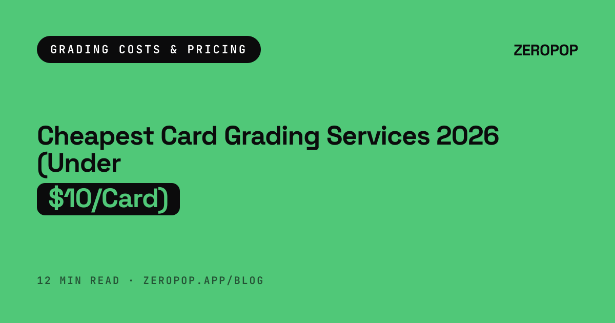 Cheapest Card Grading Services 2026 (Under $10/Card)