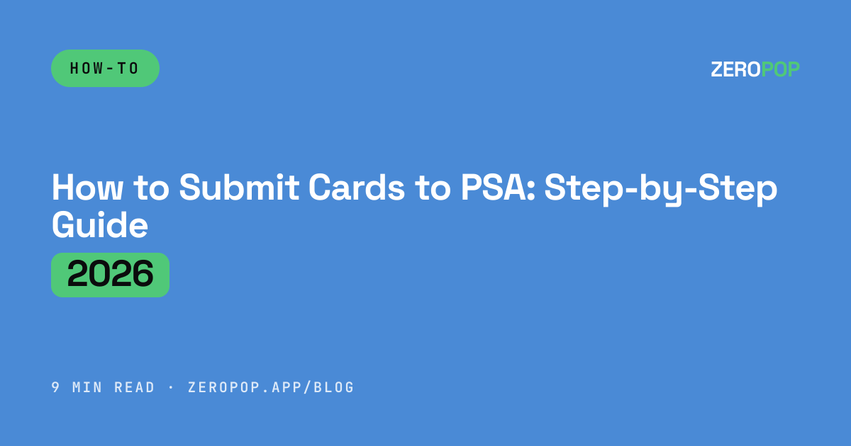 How to Submit Cards to PSA: Step-by-Step Guide 2026