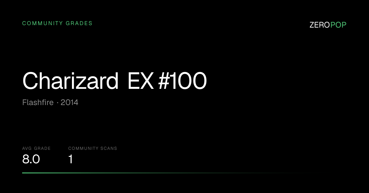 Charizard EX #100 Grades & Value | Flashfire