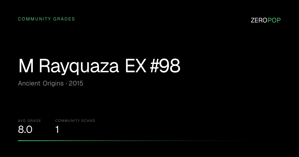 M Rayquaza EX #98 Grades & Value | Ancient Origins