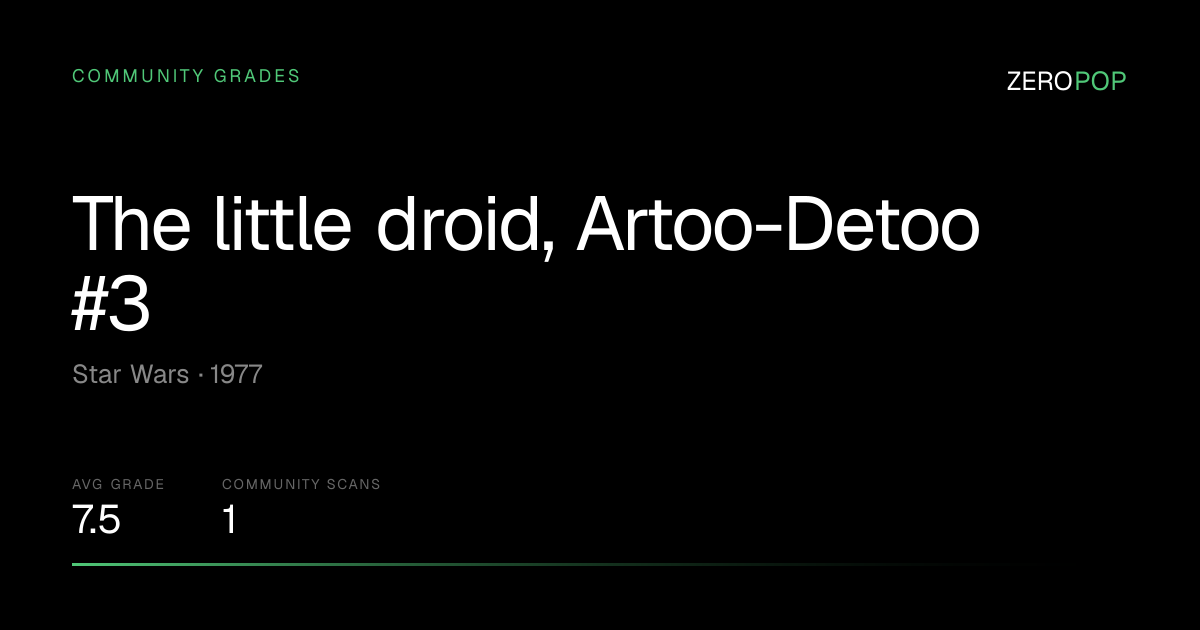 The little droid, Artoo-Detoo #3 Grades & Value | Star Wars